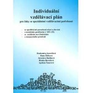 Individuální vzdělávací plán pro žáky se speciálními vzdělávacími potřebami - Jucovičová Drahomíra