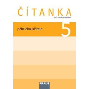 Čítanka pro 5.ročník - příručka učitele - Šebesta Karel, Váňová Kateřina