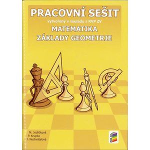 Matematika 6 - Základy geometrie - pracovní sešit /NOVÁ ŘADA/ - Jedličková M., Krupka P., Nechvátalová J.