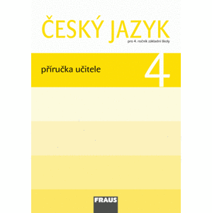 Český jazyk pro 4. r. ZŠ - příručka učitele - Kosová J., Babušová G. a kol.