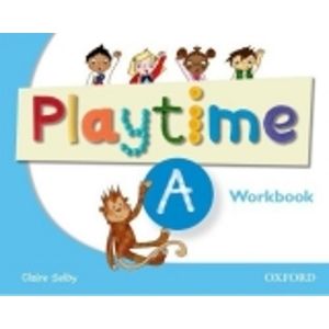 Playtime - Level A - Work Book, pracovní sešit angličtiny pro MŠ - Selby  Claire