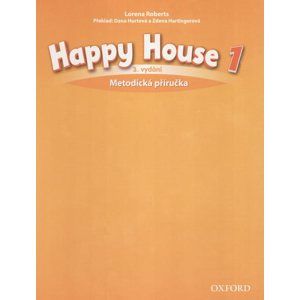 Happy House 1 - třetí vydání - metodická příručka (CZ) - Roberts L., HurtováD.
