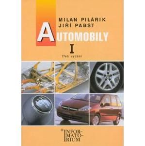 Automobily I / 3. vydání/ - Pilárik M., Pabst J.