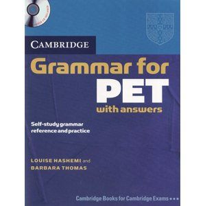 Cambridge Grammar for PET SB with answers + audio CD - Hashem Louse, Thomas Barbara