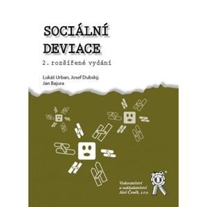 Sociální deviace, 2. vydání - Urban Lukáš, Dubský Josef, Bajura Jan