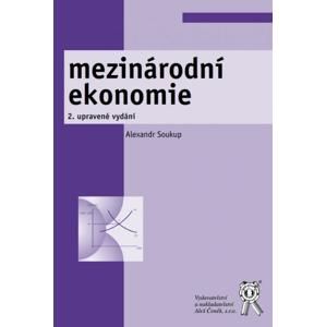 Mezinárodní ekonomie, 2. vydání - Soukup Alexandr