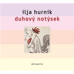 CD Duhový notýsek - Hurník Ilja