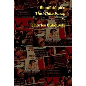 Odbarvená píča / A White Pussy - Bukowski Charles