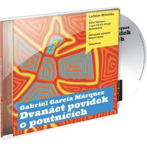CD Dvanáct povídek o poutnících - Márquez Gabriel García