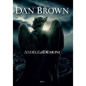 Andělé a démoni - Dan Brown
