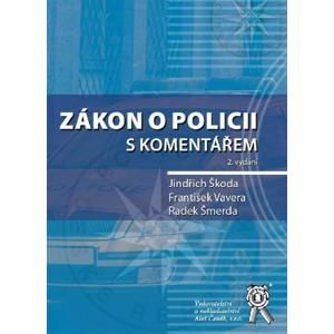 Zákon o policii s komentářem, 2. vydání - Škoda Jindřich, Vavera František