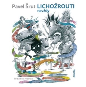 CD Lichožrouti navždy - Pavel Šrut