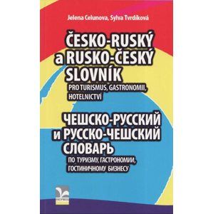 Česko-ruský a rusko český slovník - Jelena Celunova, Sylva Tvrdíková