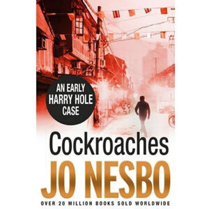 Cocroaches - An Early Harry Hole Case - Nesbo Jo