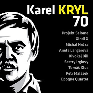 Karel Kryl 70 CD + DVD - Kryl Karel