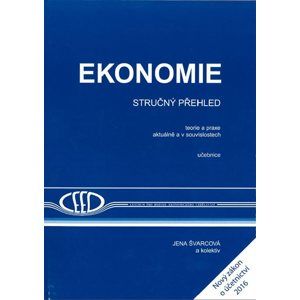 Ekonomie - stručný přehled 2016/2017 učebnice - Švarcová