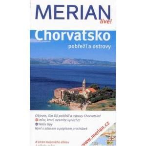 Chorvatsko - pobřeží a ostrovy - průvodce Merian č.94 - Klcker H.