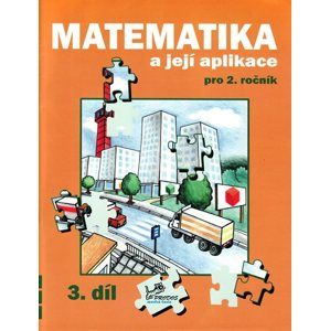 Matematika a její aplikace 2. r. 3.díl - Molnár J.,Mikulenková H.
