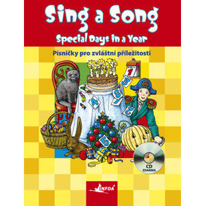 Sing a Song - Special Days in a Year. Děti zpívají anglicky - Významné dny v roce + audio CD