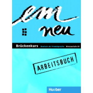 em Neu Brückenkurs 2008 Niveaustuffe B1+ Arbeitsbuch - Orth-Chambah Jutta a kolektiv