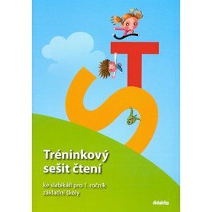 Tréninkový sešit čtení ke slabikáři pro 1. ročník ZŠ - Zetíkova cesta - T. Marková