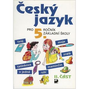 Český jazyk 5. r. ZŠ - učebnice 2. část - Ludmila Konopková, Věra Tenčlová