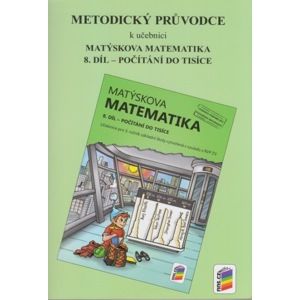 Matýskova matematika pro 3. ročník 8. díl - Metodický průvodce - Novák F., Novotný M.