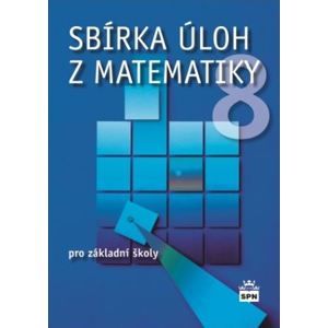 Sbírka úloh z matematiky 8 - Trejbal J.