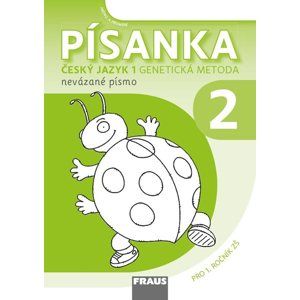 Písanka 2 pro Český jazyk 1. ročník - genetická metoda - nevázané písmo