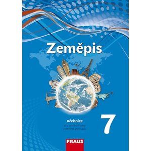 Zeměpis 7 - učebnice /nová generace/ - Kohoutová A., Preis J., Dvořák J.