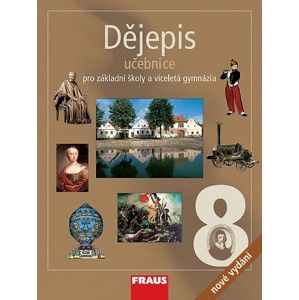 Dějepis 8.r. ZŠ a víceletá gymnázia - učebnice (nové vydání) - kolektiv autorů