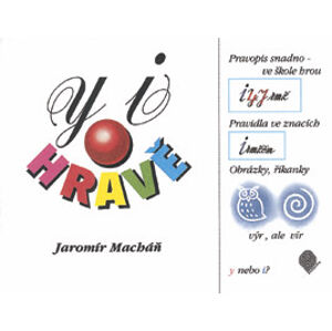 Vyjmenovaná slova Y,i hravě - Jaromír Macháň