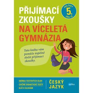 Přijímací zkoušky na víceletá gymnázia - Český jazyk - Vlasta Gazdíková