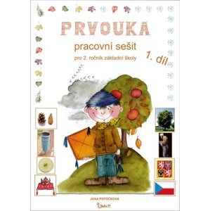 Prvouka 2. ročník 1. díl - pracovní sešit /nové vydání/ - Ing. Jana Potůčková