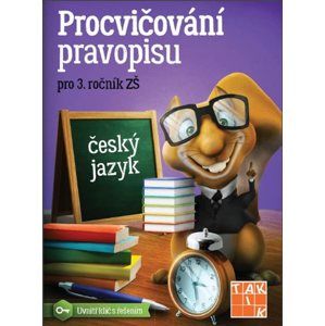 Procvičování pravopisu pro 3. ročník ZŠ - Mgr. Zdena Effová