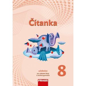 Čítanka 8 - učebnice /nová generace/ - Šebesta K., Synková P., Šormová K., Králíková A., Marek A.