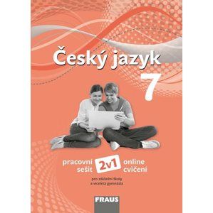 Český jazyk 7.r. a sekundu VG - pracovní sešit (nová generace) 2v1 - Krausová Z., Teršová R., Chýlová H., Růžička P., Prošek M.