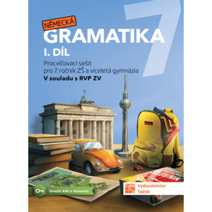 Německá gramatika 7 pro ZŠ – 1. díl - pracovní sešit