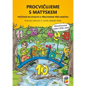 Procvičujeme s Matýskem pro 2. ročník ZŠ - Počítání do 20 s přechodem přes 10 - akt. vydání 2019