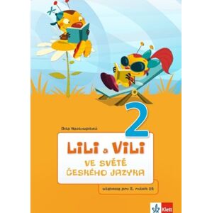 Lili a Vili 2 – ve světě českého jazyka (učebnice ČJ) - Dita Nastoupilová