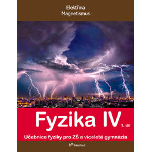 Fyzika IV – 1. díl - učebnice - doc. RNDr. Roman Kubínek, CSc.; Mgr. Lukáš Richterek, Ph.D.; RNDr. Renata Holubová, CSc.
