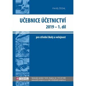 Učebnice účetnictví 2019 pro SŠ - 1. díl - Ing. Pavel Štohl