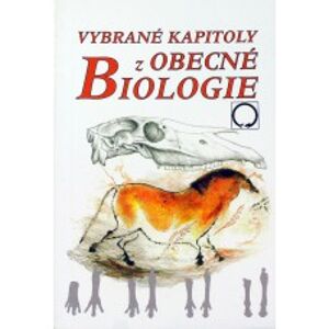 Vybrané kapitoly z OBECNÉ BIOLOGIE (1) - Jelínek Jan