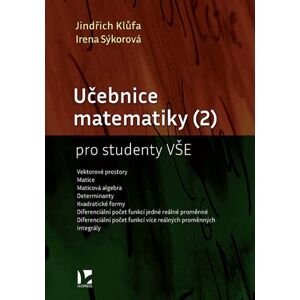 Učebnice matematiky (2) pro studenty VŠE - Klůfa Jindřich, Sýkorová Irena