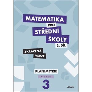 Matematika pro střední školy 3.díl - pracovní sešit zkrácená verze