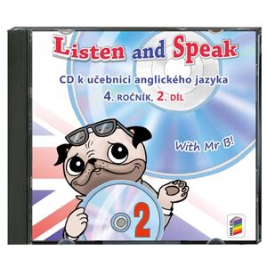 Listen and Speak 4 - CD 2. díl k učebnici With Mr B!