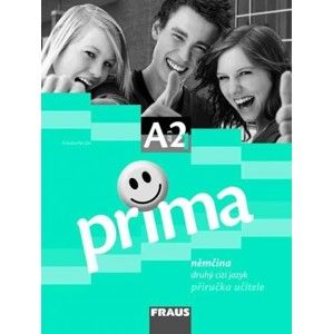 Prima A2 / díl 3 - příručka učitele - Friederike Jin