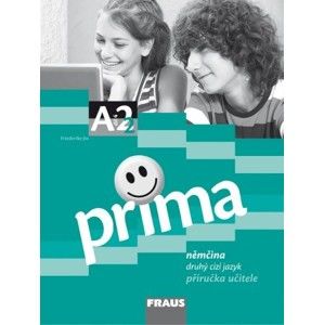 Prima A2 / díl 4 - příručka učitele - Friederike Jin, Lutz Rohrmann, Grammatiki Rizou