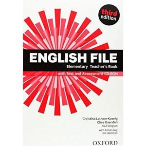 English File Third Edition Elementary Teacher's Book with Test and Assessment CD-rom - Latham-koenig, Ch. - Oxenden, C. - Selingson, P.