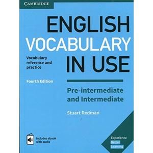 English Vocabulary in Use Pre-intermediate a intermediate with answers + eBook, 4th edition - Stuart Redman
